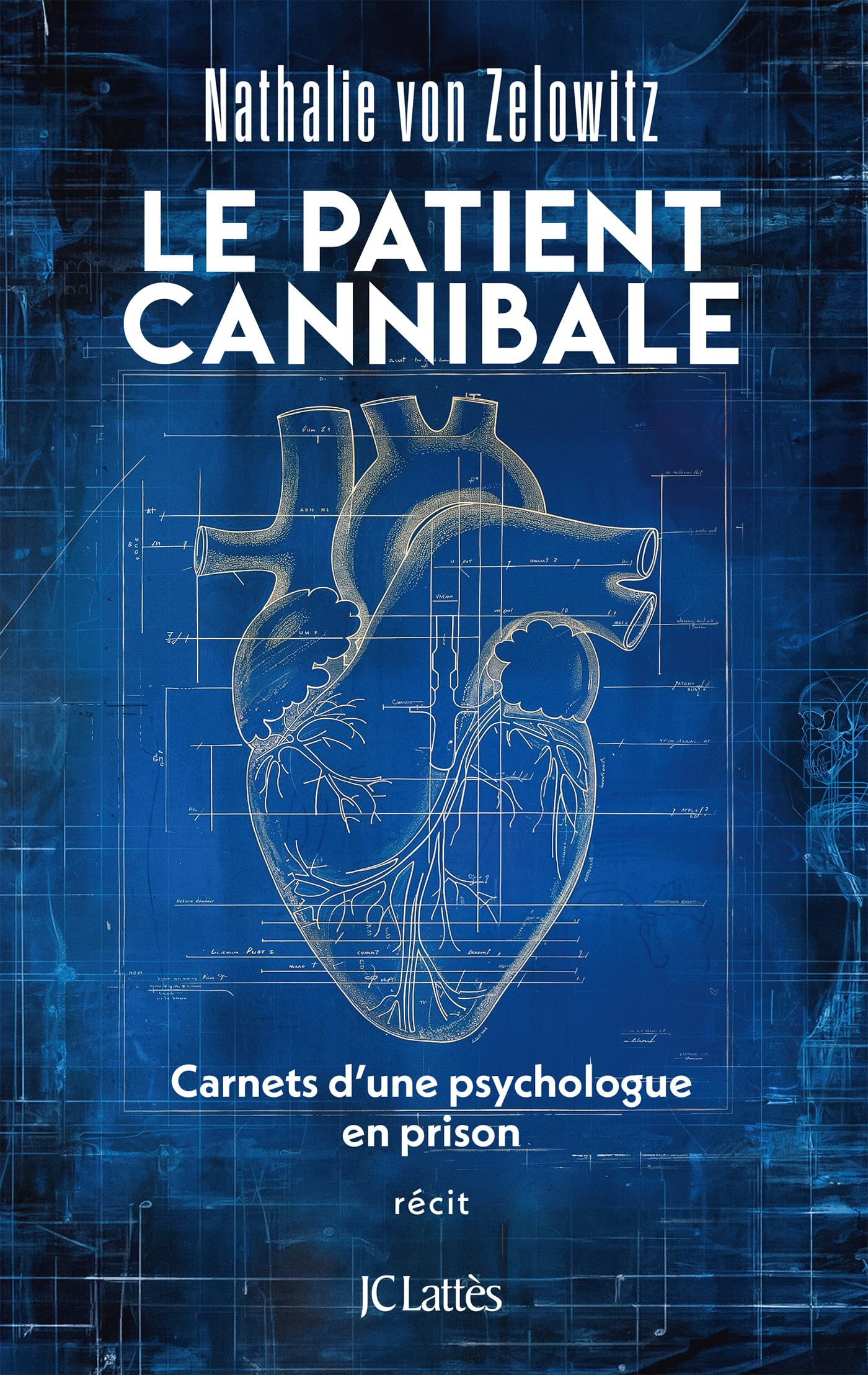 Le patient cannibale : carnets d'une psychologue en prison : récit