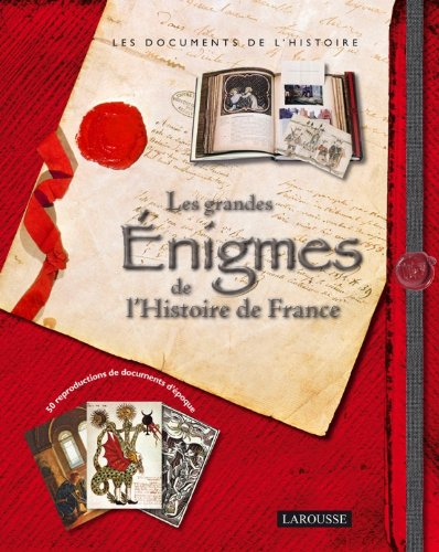 Les grandes énigmes de l'histoire de France