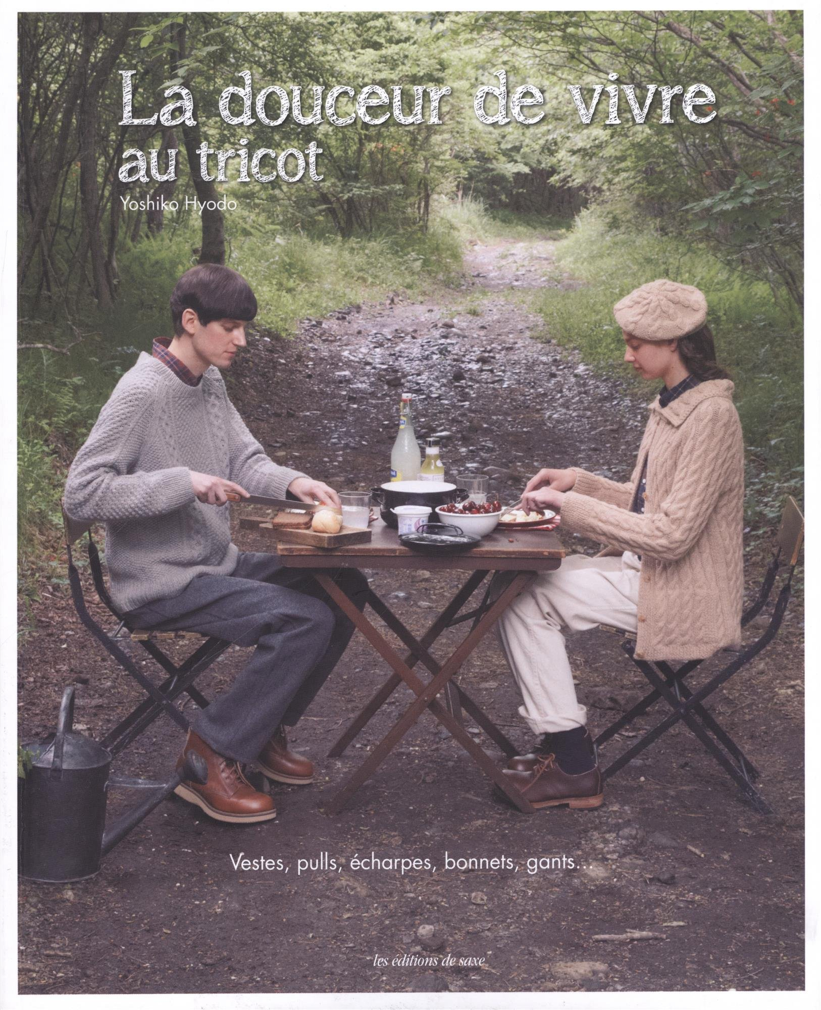 La douceur de vivre au tricot : vestes, pulls, écharpes, bonnets, gants...