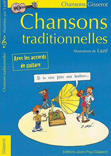 Chansons traditionnelles : avec les accords de guitare