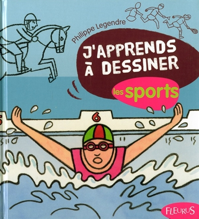 J'apprends à dessiner les sports