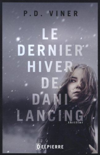 Le dernier hiver de Dani Lancing