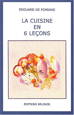 guide pratique de cuisine familiale : la cuisine en 6 leçon