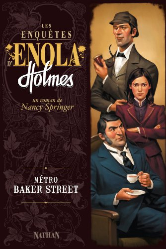 Les enquêtes d'Enola Holmes. Vol. 6. Métro Baker Street