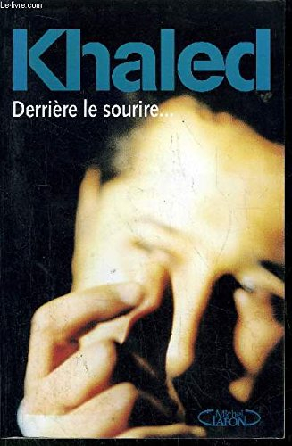 Derrière le sourire...