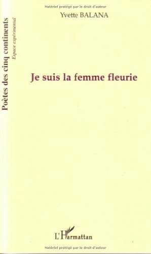 Je suis la femme fleurie