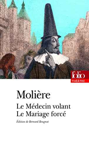 Le médecin volant. Le mariage forcé