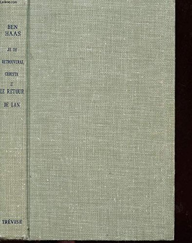 je te retrouverai, christa 2: le retour de lan ( livre 1: les faisans dorés / livre 2: le pas des va