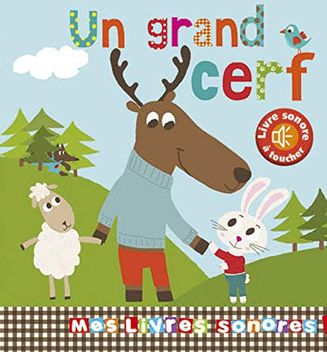 Un grand cerf : livre sonore à toucher