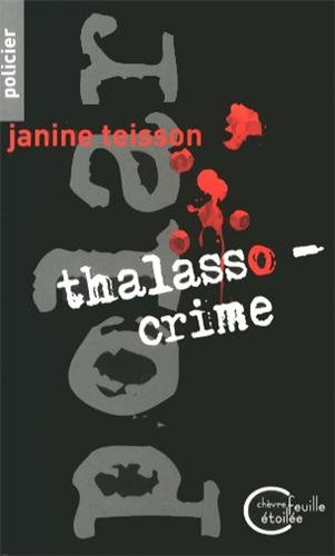 Thalasso-crime : roman policier