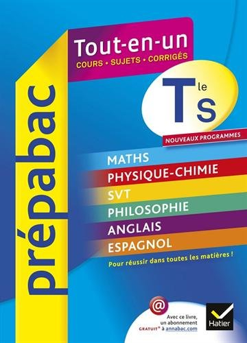 Tout-en-un, terminale S : cours, sujets, corrigés
