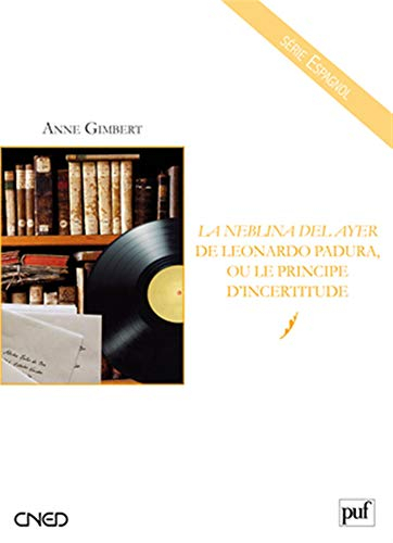 La neblina del ayer de Leonardo Padura ou Le principe d'incertitude