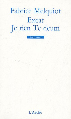 Exeat. Je rien Te deum
