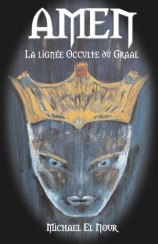 AMEN, La Lignée Occulte du Graal