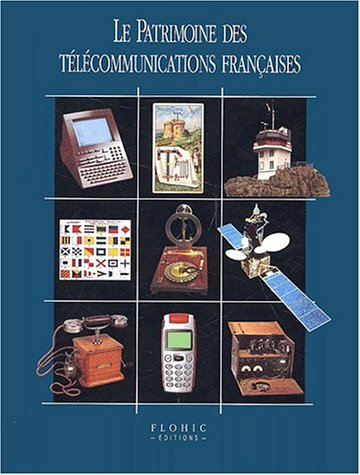 Le patrimoine des télécommunications françaises