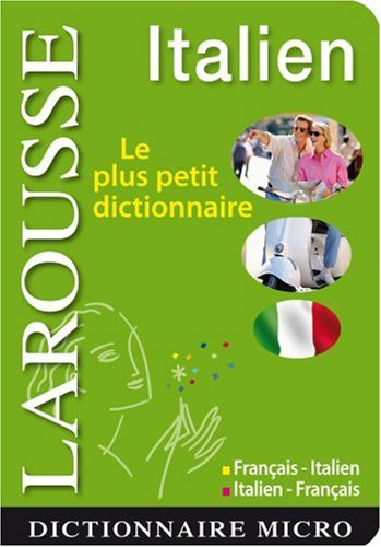 Italien : le plus petit dictionnaire : français-italien, italien-français