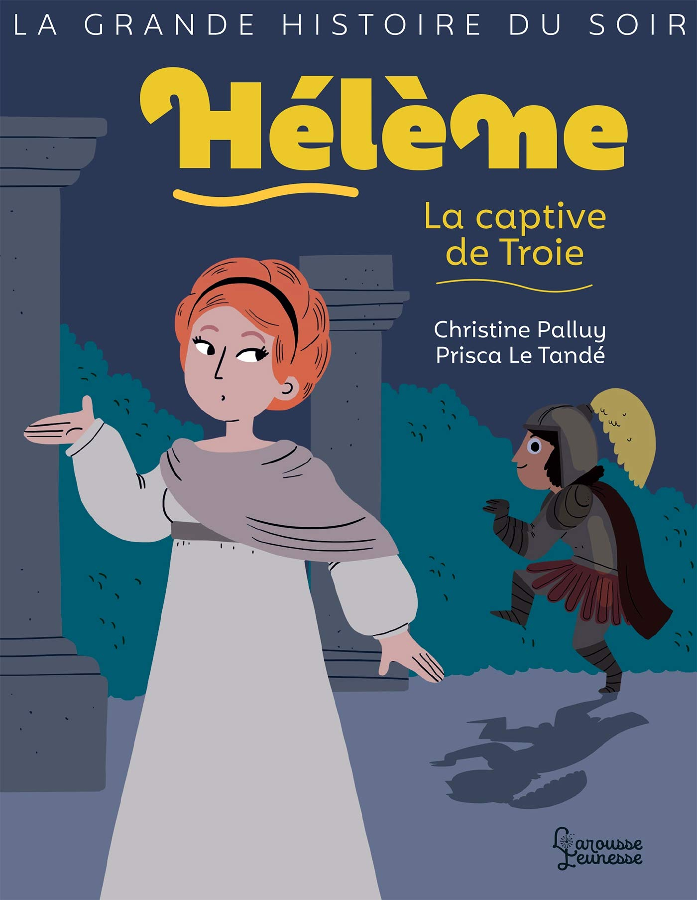 Hélène : la captive de Troie