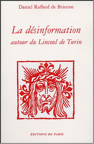 La désinformation autour du linceul de Turin