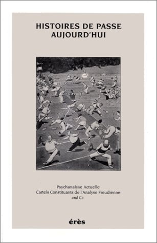 Histoires de passe aujourd'hui : actes