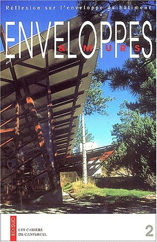Enveloppes & murs : réflexion sur l'enveloppe du bâtiment