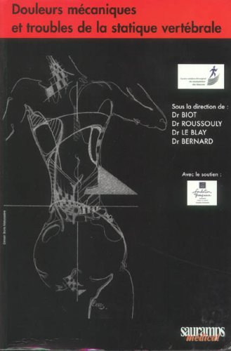 Douleurs mécaniques et troubles de la statique vertébrale