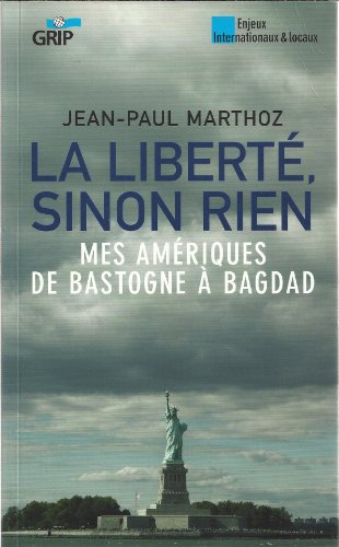 La Liberte Sinon Rien