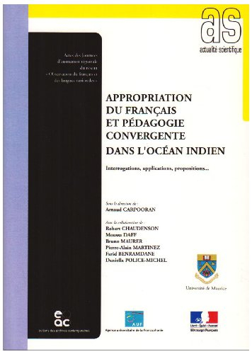 Appropriation du français et pédagogie convergente dans l'océan Indien : interrogations, application