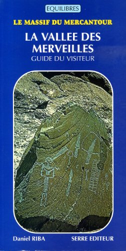 La vallée des Merveilles : guide du visiteur