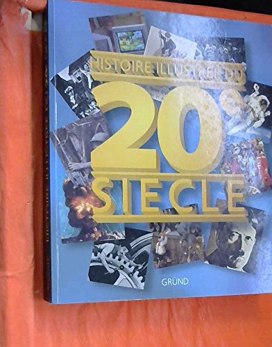 Histoire illustrée du 20e siècle