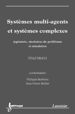 Systèmes multi-agents et systèmes complexes : actes des 10e Journées francophones sur l'intelligence