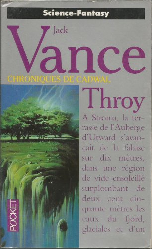 Les chroniques de Cadwal. Vol. 4. Throy