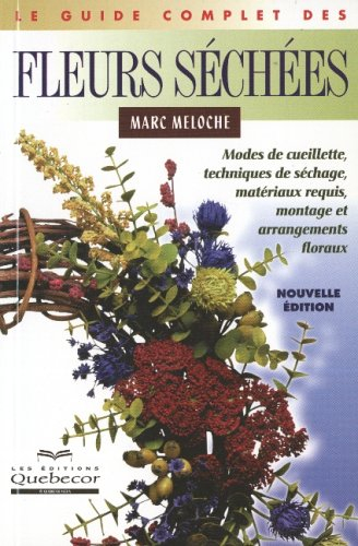 Le guide complet des fleurs séchées
