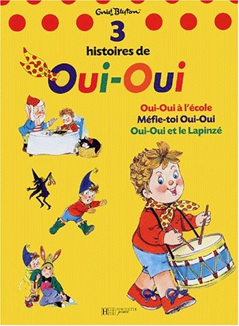 Trois histoires de Oui-Oui