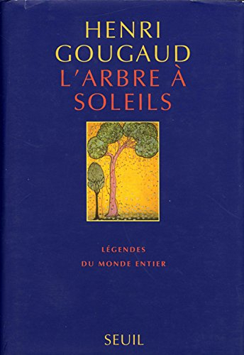 L'arbre à soleils : légendes du monde entier