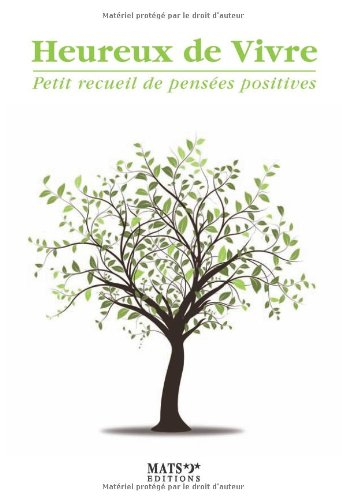 Heureux de vivre : petit recueil de pensées positives. Le printemps