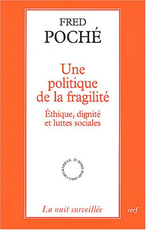 Une politique de la fragilité : éthique, dignité et luttes sociales
