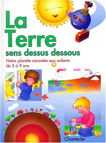 la terre. sens dessus dessous