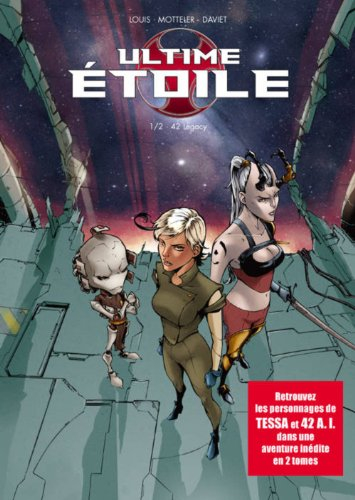 Ultime étoile. Vol. 1. 42 Legacy