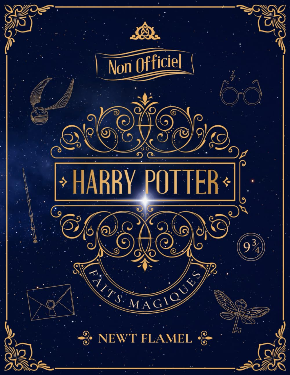 Harry Potter Faits Magiques: Le Livre Illustré Non Officiel pour Amuser les Sorciers