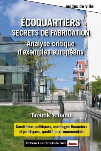 Ecoquartiers, secrets de fabrication : analyse critique d'exemples européens