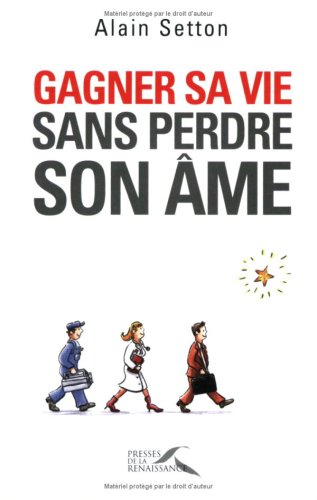 Gagner sa vie sans perdre son âme