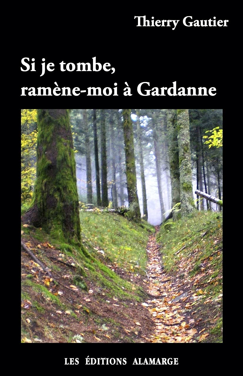 Si je tombe, ramene-moi a gardanne .