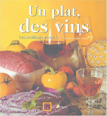 Un plat, des vins : les meilleurs accords