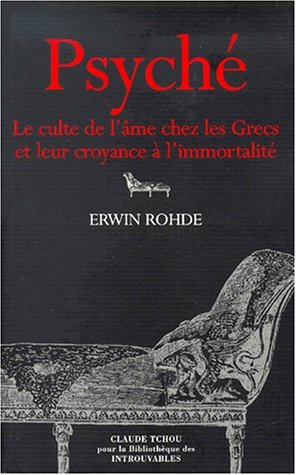 Psyché : le culte de l'âme chez les Grecs et leur croyance à l'immortalité