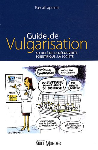 Guide de vulgarisation : au-delà de la découverte scientifique : la société