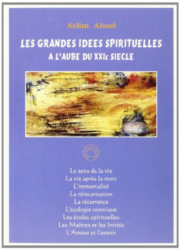 Les grandes idées spirituelles à l'aube du XXIe siècle
