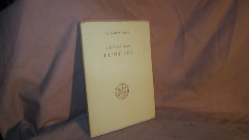 la sainte bible - l'evangile selon saint luc