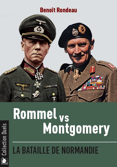 Rommel vs Montgomery : la bataille de Normandie
