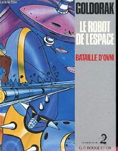 goldorak - le robot de l'espace - bataille d'ovni
