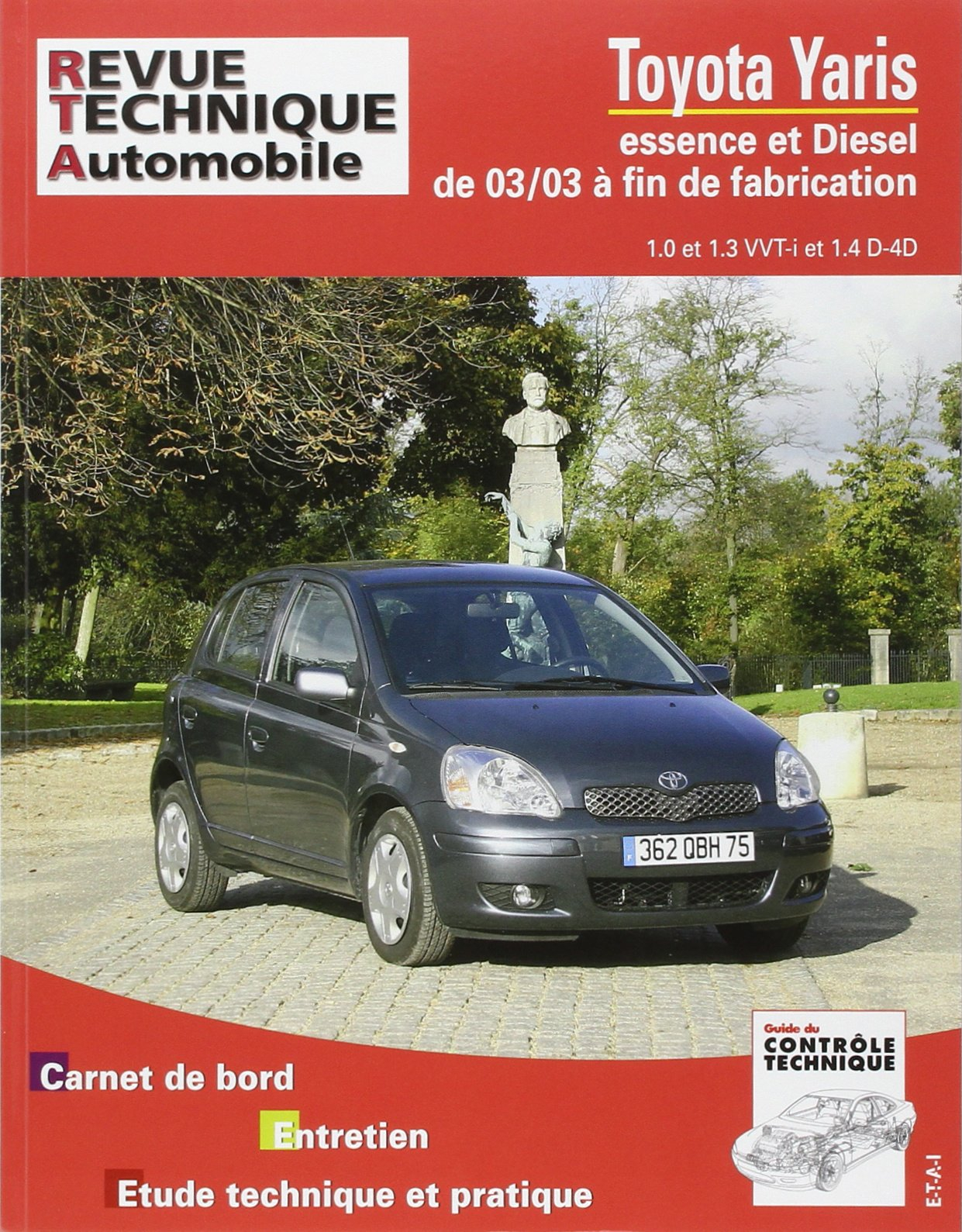 Revue technique automobile, n° 691.1. Toyota Yaris 1.0 et 1.2 VVT-I 03/2003